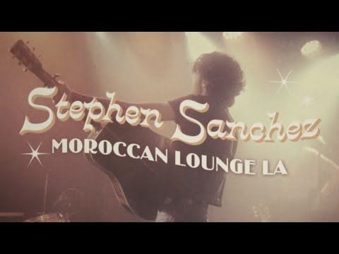 Stephen Sanchez – Tour Diaries Part 2: LA Moroccan Lounge